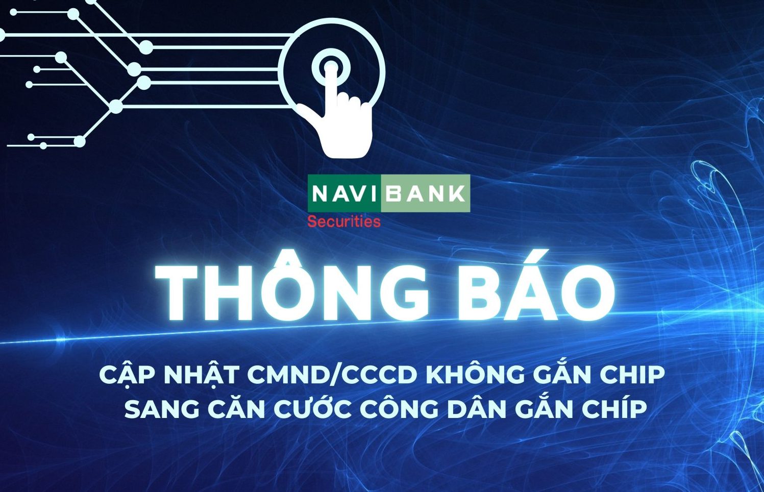 THÔNG BÁO: Đề nghị cập nhật CMND/CCCD không gắn chip sang CCCD gắn chíp