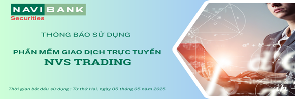 Triển khai vận hành phần mềm giao dịch trực tuyến mới cho khách hàng “NVS TRADING” từ ngày 05/05/2025